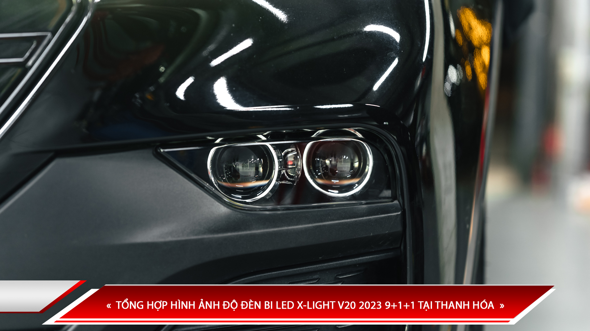 TỔNG HỢP HÌNH ẢNH ĐỘ ĐÈN BI LED X-LIGHT V20 2023 9+1+1 TẠI THANH HÓA